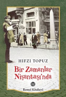 Bir Zamanlar Nişantaşı’nda - Remzi Kitabevi Kitap