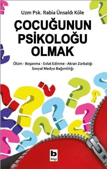 Çocuğunun Psikoloğu Olmak - Bilgi Yayınevi Kitap