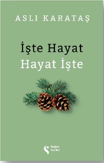 İşte Hayat & Hayat İşte - Doğan Solibri Yayınları Kitap