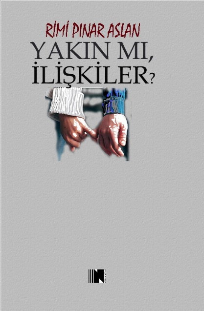 Yakın Mı, İlişkiler? - Nitelik Kitap Kitap