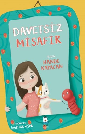 Davetsiz Misafir - Luna Çocuk Yayınları Kitap