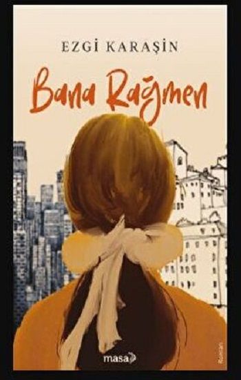 Bana Rağmen - Masa Kitap Kitap
