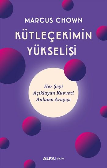 Kütleçekimin Yükselişi - Alfa Yayınları Kitap