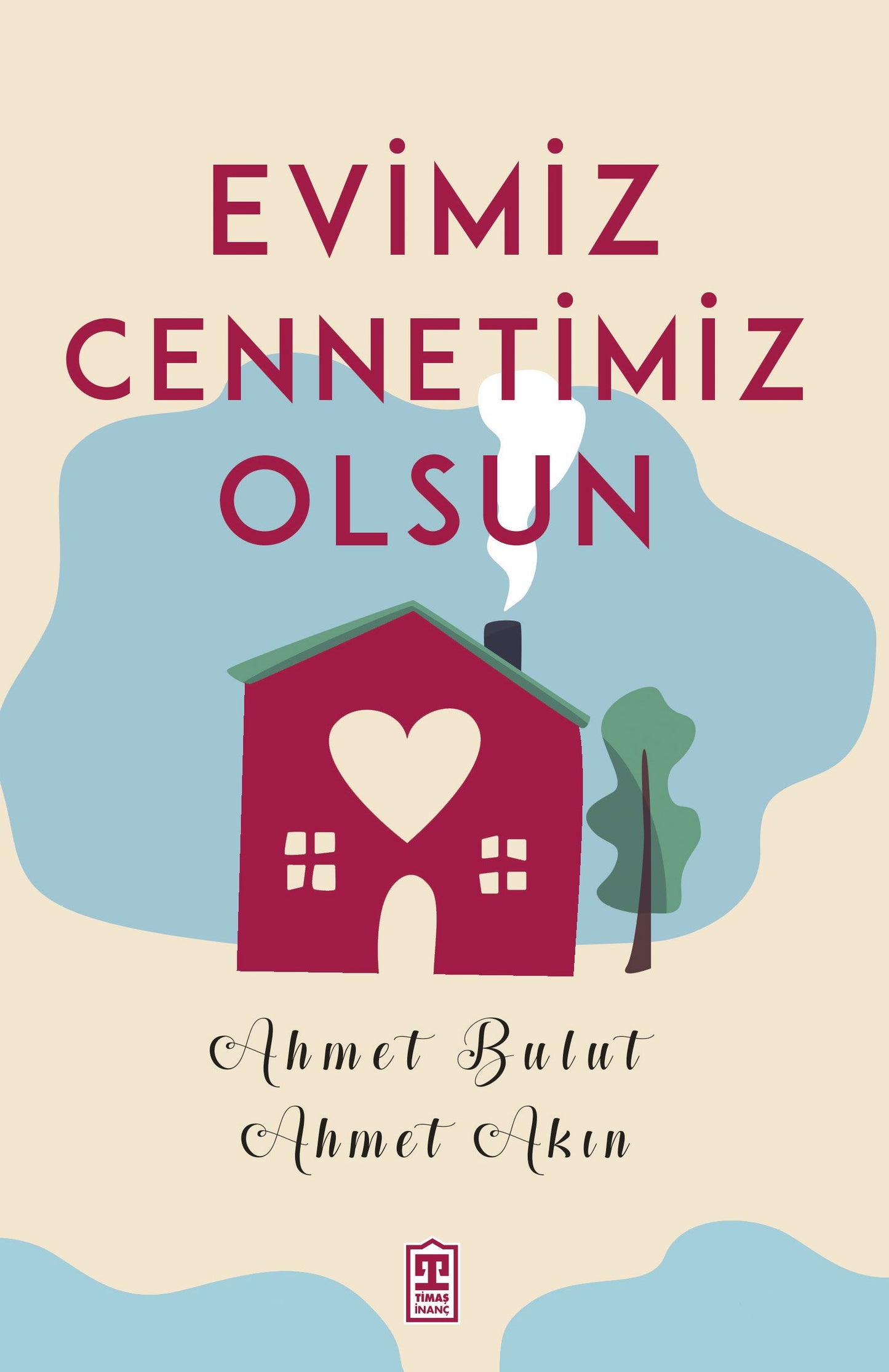 Evimiz Cennetimiz Olsun - Timaş Yayınları Kitap