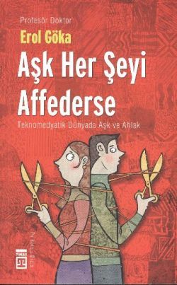 Aşk Her Şeyi Affederse Erol Göka Türkçe kitap kapağı