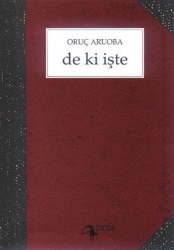 De ki İşte - Metis Yayınları Kitap