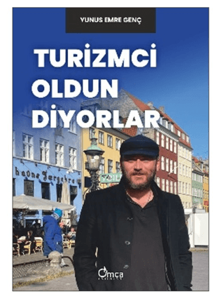 Turizmci Oldun Diyorlar - Omca Yayınları Kitap