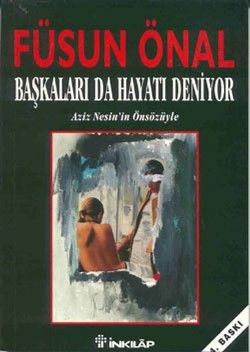 Başkaları da Hayatı Deniyor - İnkılap Kitabevi Kitap