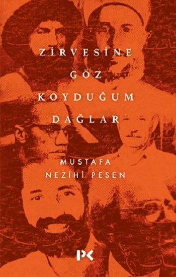 Zirvesine Göz Koyduğum Dağlar - Profil Kitap Kitap