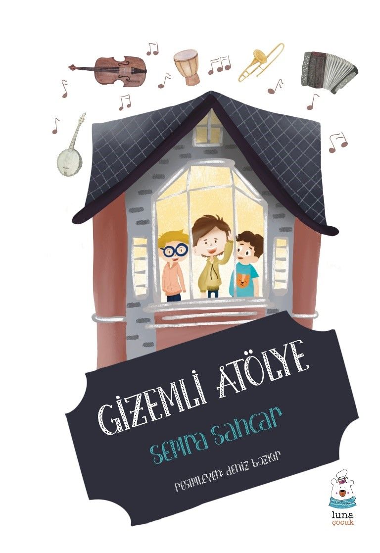 Gizemli Atölye - Luna Yayınları Kitap
