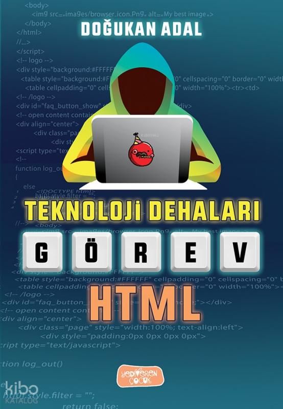 Görev Html - Teknoloji Dehaları - Yediveren Çocuk Kitap