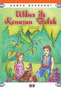 Ulduz ile Konuşan Bebek Samed Behrengi Türkçe çocuk kitabı kapağı