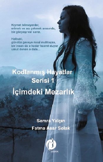 Kodlanmış Hayatlar Serisi 1 - İçimdeki Mezarlık - Herdem Kitap Kitap
