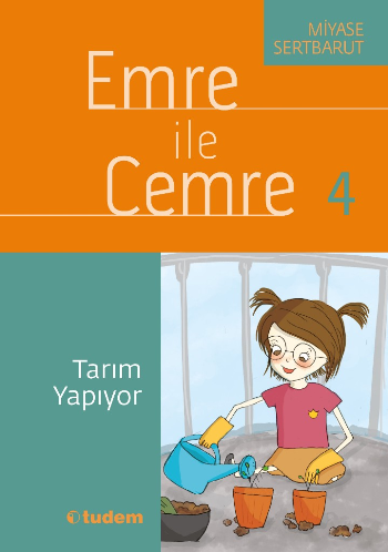 Emre ile Cemre 4 -Tarım Yapıyor - Tudem Yayınları Kitap