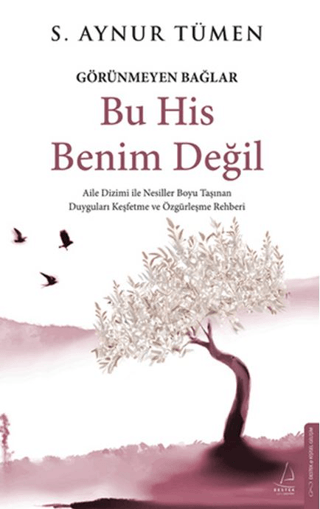 Bu His Benim Değil - Görünmeyen Bağlar - Destek Yayınları Kitap