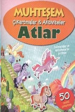 Muhteşem Çıkartmalar Aktiviteler - Atlar - Parıltı Yayınları Kitap