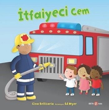 İtfaiyeci Cem - Beta Kids Kitap
