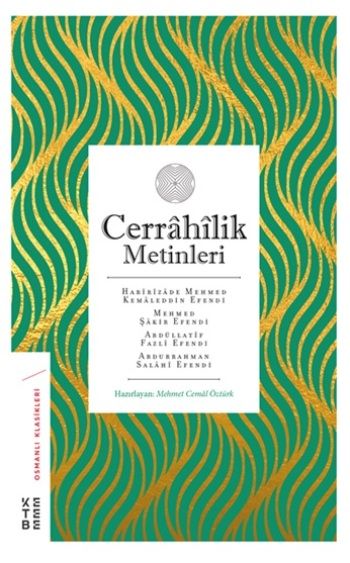 Cerrahilik Metinleri - Ketebe Yayınları Kitap