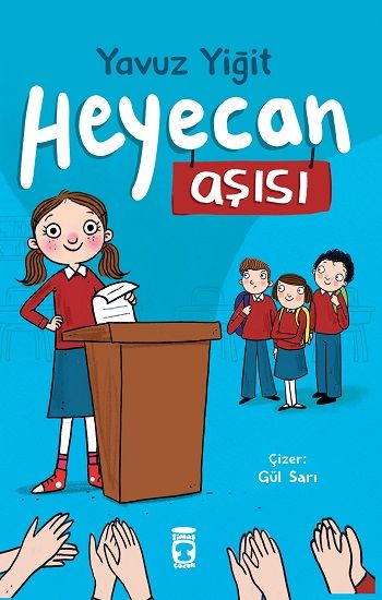Heyecan Aşısı - Timaş Çocuk Kitap