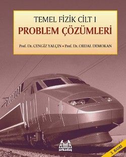 Temel Fizik Cilt 1 Problem Çözümleri - Arkadaş Yayınları Ders Kitapları Kitap