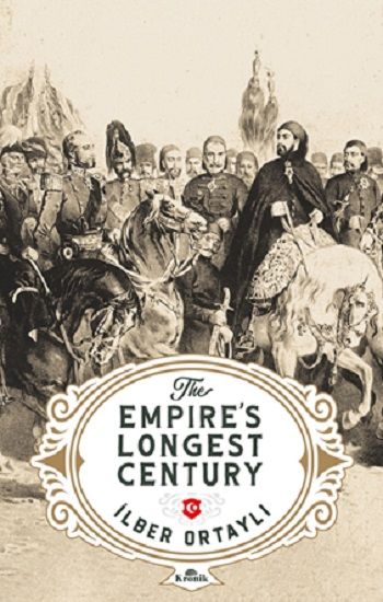 The Empire’s Longest Century - Kronik Kitap Kitap
