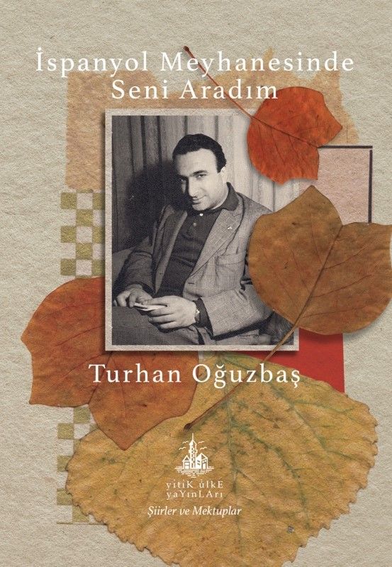 İspanyol Meyhanesinde Seni Aradım - Yitik Ülke Yayınları Kitap