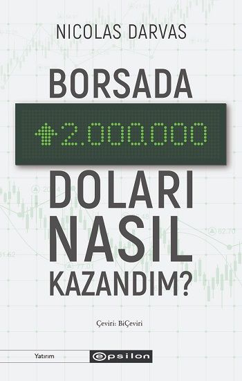 Borsada İki Milyon Doları Nasıl Kazandım? - Epsilon Yayınları Kitap