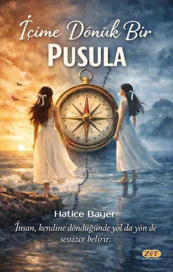 İçime Dönük Bir Pusula - Zet Yayınları Kitap