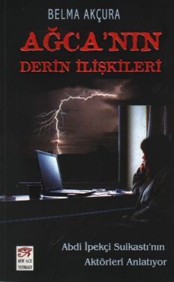 Ağca’nın Derin İlişkileri Belma Akçura Türkçe kitap kapağı