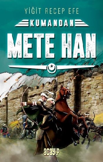 Mete Han - Kumandan 6 - Acayip Kitaplar Kitap