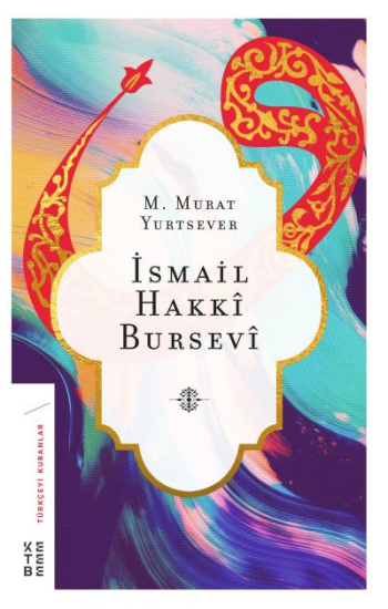 İsmail Hakkı Bursevi - Ketebe Yayınları Kitap