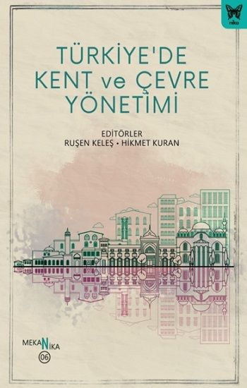 Türkiye’de Kent ve Çevre Yönetimi - Nika Yayınevi Kitap