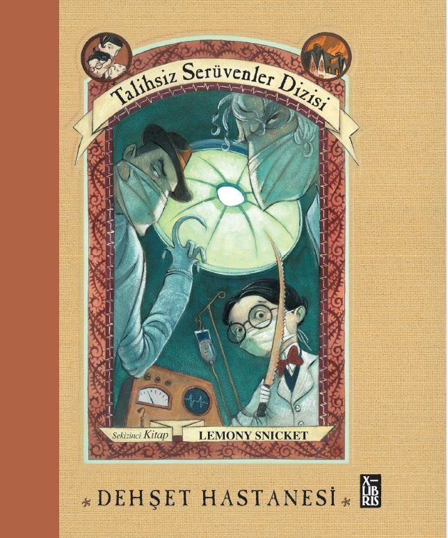 Talihsiz Serüvenler Dizisi 8 - Dehşet Hastanesi - X-Libris Kitap