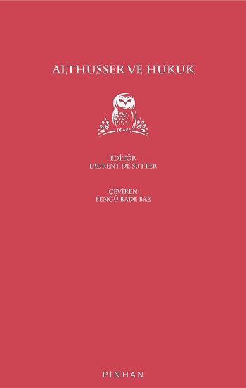 Althusser ve Hukuk - Pinhan Yayıncılık Kitap