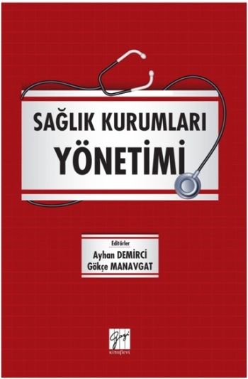 Sağlık Kurumları Yönetimi - Gazi Kitabevi Kitap