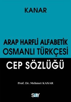 Arap Harfli Alfabetik Osmanlı Türkçesi Cep Sözlüğü - Say Yayınları Kitap