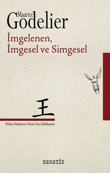 İmgelenen, İmgesel ve Simgesel - Heretik Yayıncılık Kitap