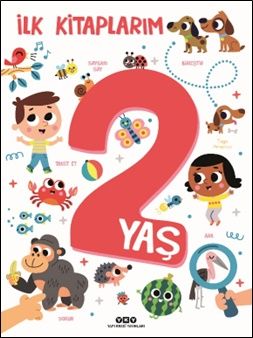İlk Kitaplarım – 2 Yaş - Yapı Kredi Yayınları Kitap