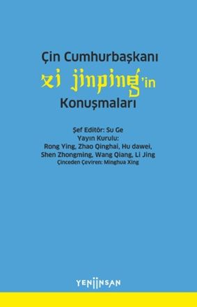 Çin Cumhurbaşkanı Xi Jinping’in Konuşmaları - Yeni İnsan Yayınları Kitap