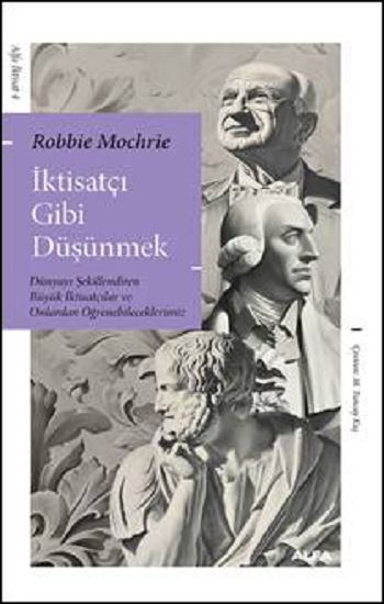İktisatçı Gibi Düşünmek - Alfa Yayınları Kitap