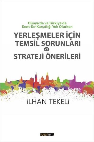 Yerleşmeler İçin Temsil Sorunları Ve Strateji Önerileri - İdealKent Yayınları Kitap