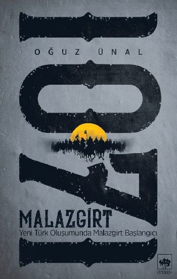 Malazgirt 1071 - Ötüken Neşriyat Kitap