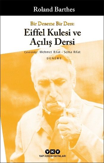 Bir Deneme Bir Ders: Eiffel Kulesi ve Açılış Dersi Roland Barthes Türkçe kitap kapağı