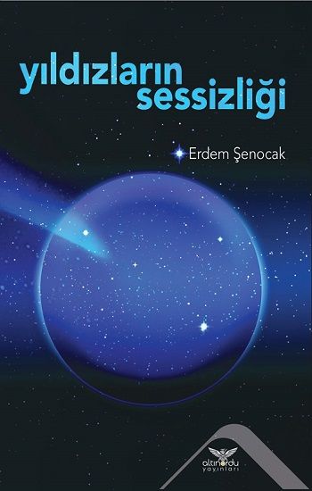 Yıldızların Sessizliği - Altınordu Yayınları Kitap