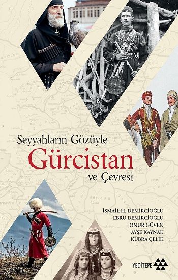 Seyyahların Gözüyle Gürcistan Ve Çevresi - Yeditepe Yayınevi Kitap