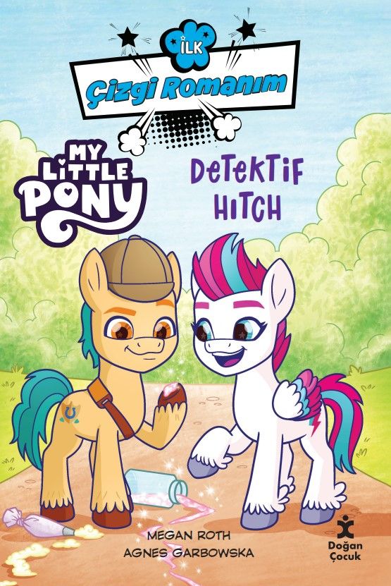 İlk Çizgi Romanım - My Lıttle Pony-Dedektif Hıtch - Doğan Çocuk Kitap
