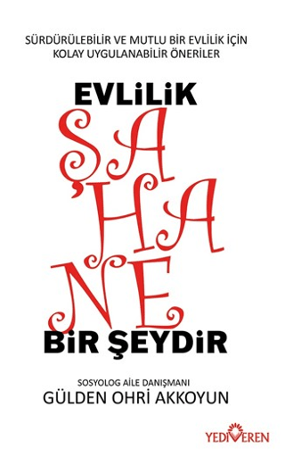 Evlilik Şahane Bir Şeydir - Yediveren Yayınları Kitap