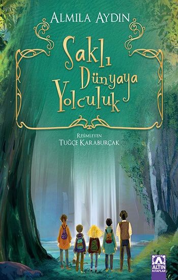 Saklı Dünyaya Yolculuk - Altın Kitaplar - Özel Ürün Kitap