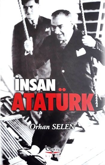 İnsan Atatürk - Barış Kitap Kitap