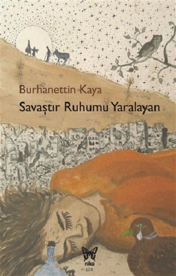 Savaştır Ruhumu Yaralayan - Nika Yayınevi Kitap